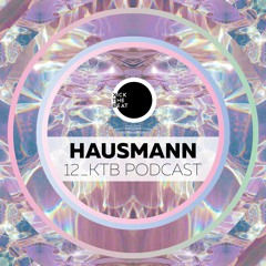 Kick The Beat Podcast #012: Hausmann