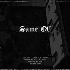 Same Ol' Pilla B feat. Pyrex