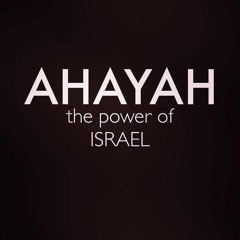 God of All Power Ahayah