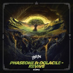 PhaseOne & Oolacile - Revive