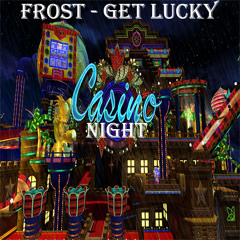 Casino night (Get lucky)