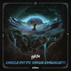 PhaseOne - Circle Pit Ft. Virus Syndicate
