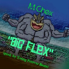 Big Flex (prod. by Young Forever Beats)