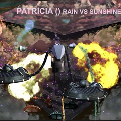 PATRICIA - Rain Vs. Sunshine