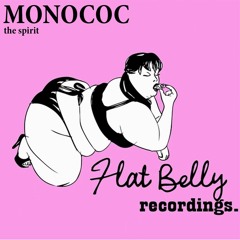 MONOCOC_THE SPIRIT (Flat Belly Recordings