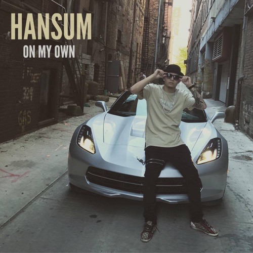 Hansum - On My Own (Prod. By ThankYouTakeoff)