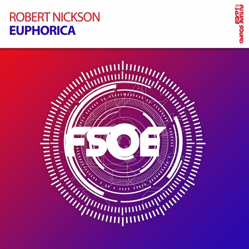 Robert Nickson - Euphorica