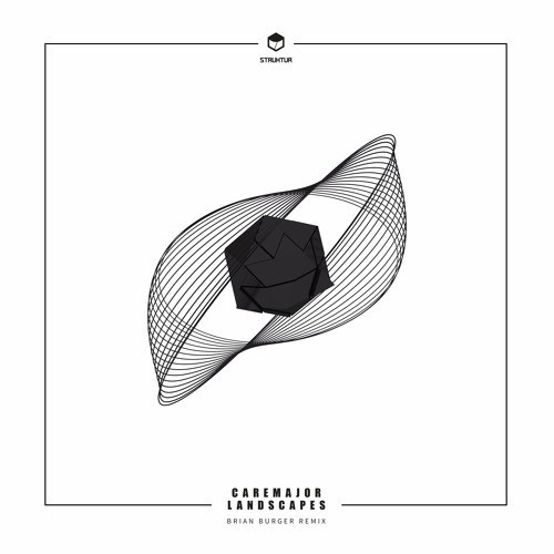 STRUK013 Caremajor - Landscapes (EP) Remix By Brian Burger