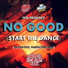 No Good ( Oldskool Hardcore Edit )