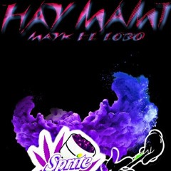 Hay Mami - Mayk El Lobo Pro. By Sweet Music & Nexus En El Beat