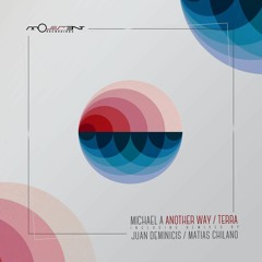 Michael A - Another way (Juan Deminicis remix)