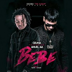 Bebe - Ozuna FT Anuel AA (Oficial) (Sigamen)