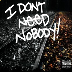 JayJay - Don't Need Nobody