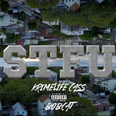 STFU! Ft. Krimelife Ca$$(Prod. Plead the Filth)