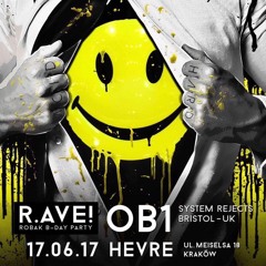 OB1 - Live At R.AVE! Kraków 17/06/2017