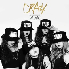 4MINUTE - 미쳐(Crazy)