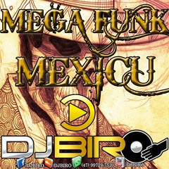 MEGA MEXICU - BY DJ BIRO BASE 2 VNHT