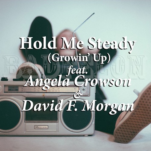 Hold Me Steady (feat. Angela Crowson & David Morgan)