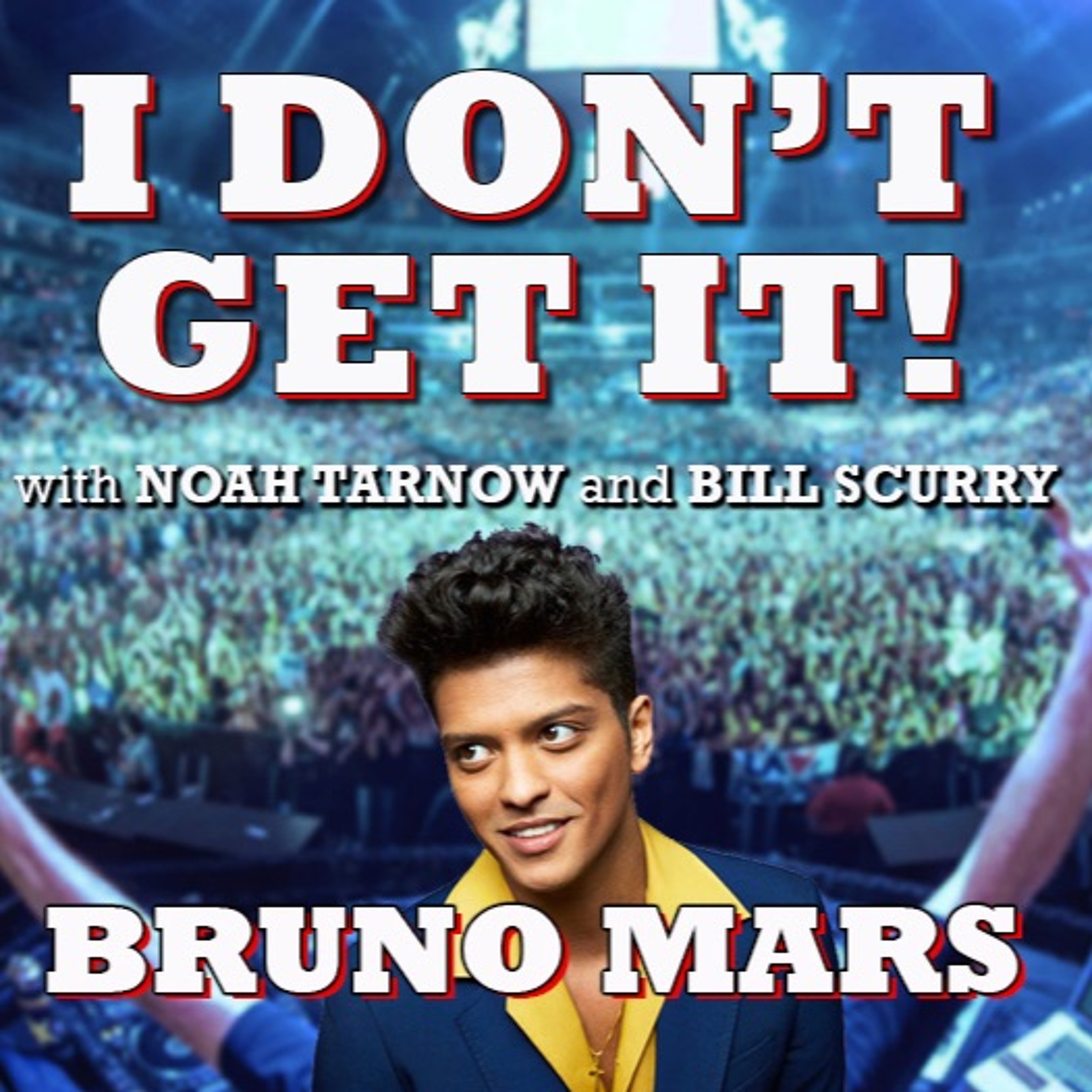 I Don\'t Get It Podcast