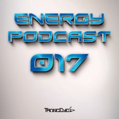 TrancEye - Energy Podcast 017