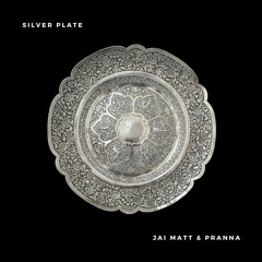 Silver Plate - Jai Matt & Pranna