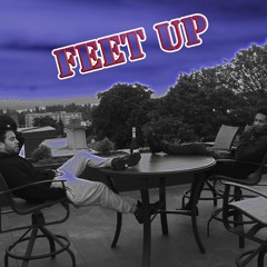 FEET UP ft Sam Lachow & D Menace