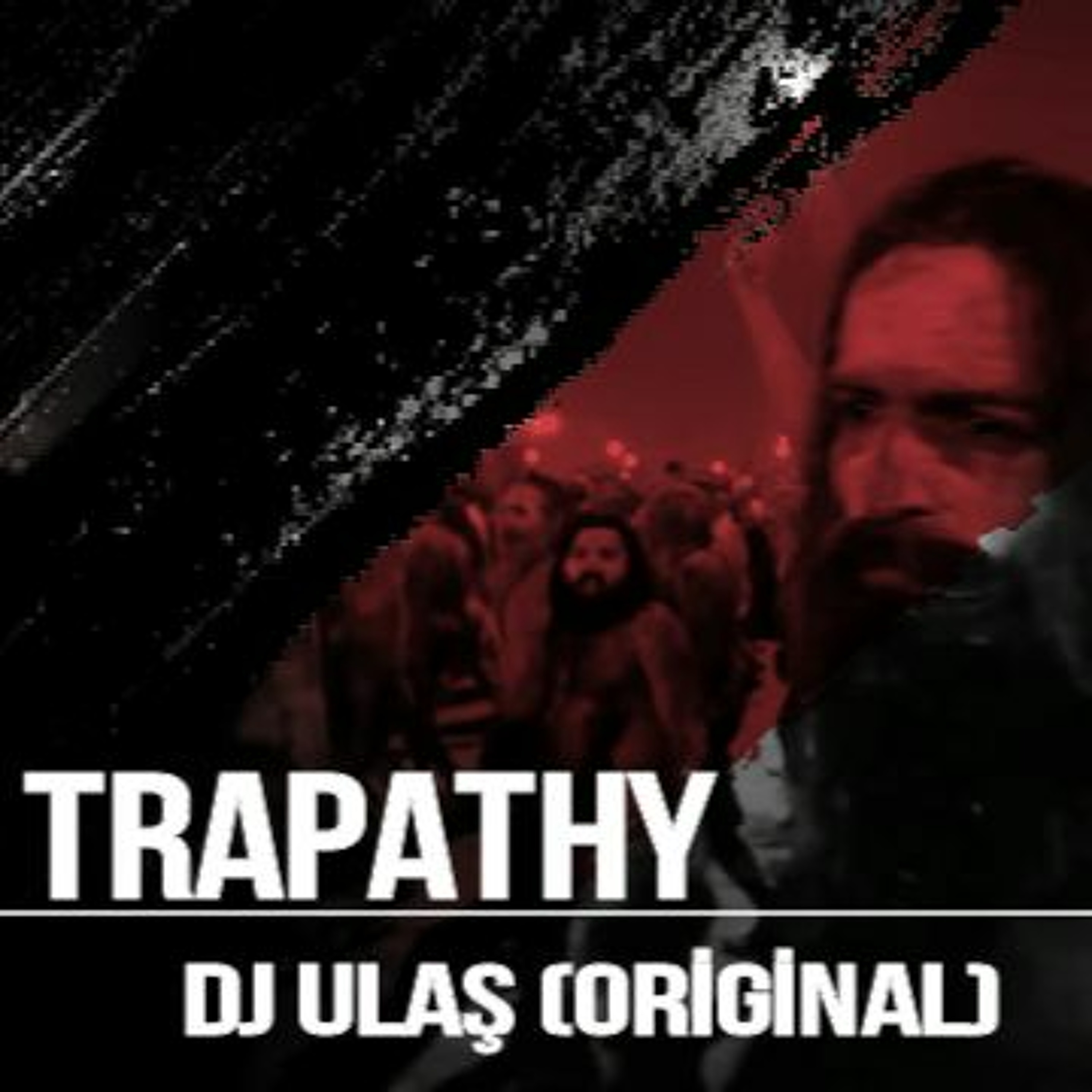 Dj Ulaş-Trapathy (Original) 2017 ARABİC TRAP/OUT NOW VOL1 episode artwork