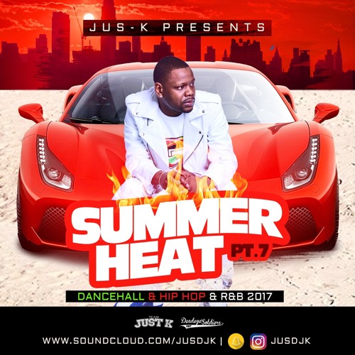 Summer Heat Pt.7 Hip - Hop & RnB 2017