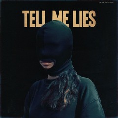 TELL ME LIES