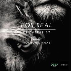 For Real - Di Therapist Feat Ronron X Nnay