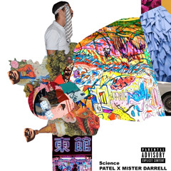 PATEL X Mister Darrell - Science Ft. Shavac