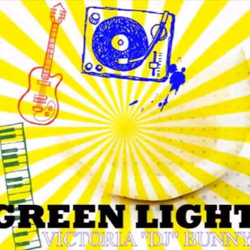 Victoria DJ Bunny - Green Light (Cover)