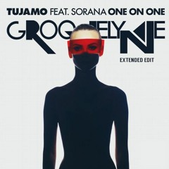 Tujamo Ft. Sorana - One On One (Groovelyne Extended Edit) ★★★ PREV★★★
