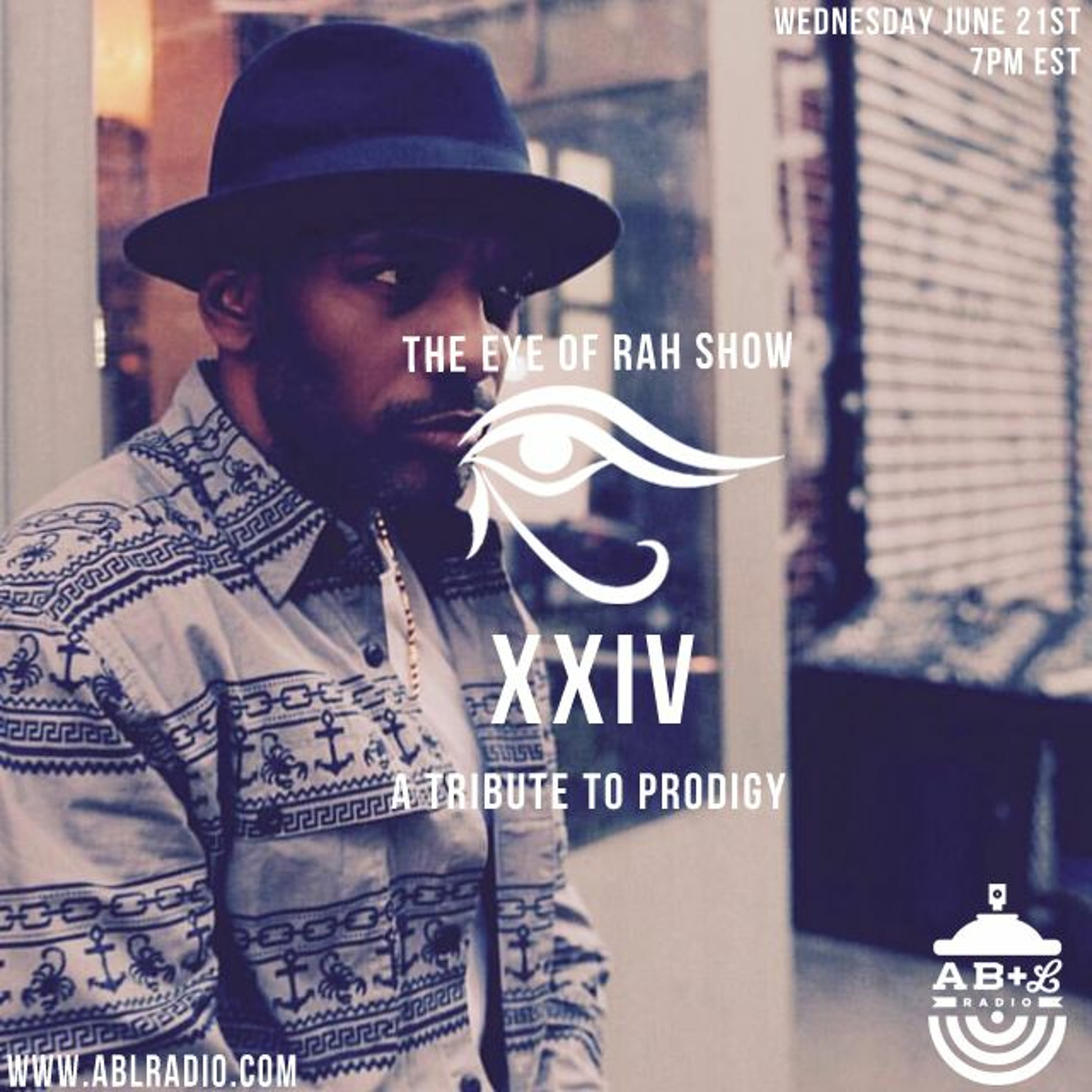 The Eye of Rah Show| #24 Tribute to Prodigy of Mobb Deep episode artwork