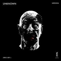 [MRDG024] Sirio Gry J feat. Stefano Rocchi - Unknown 1.3 (Video Edit)