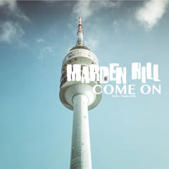 Marden Hill - Come On (Petko Turner Re - Edit) Free DL