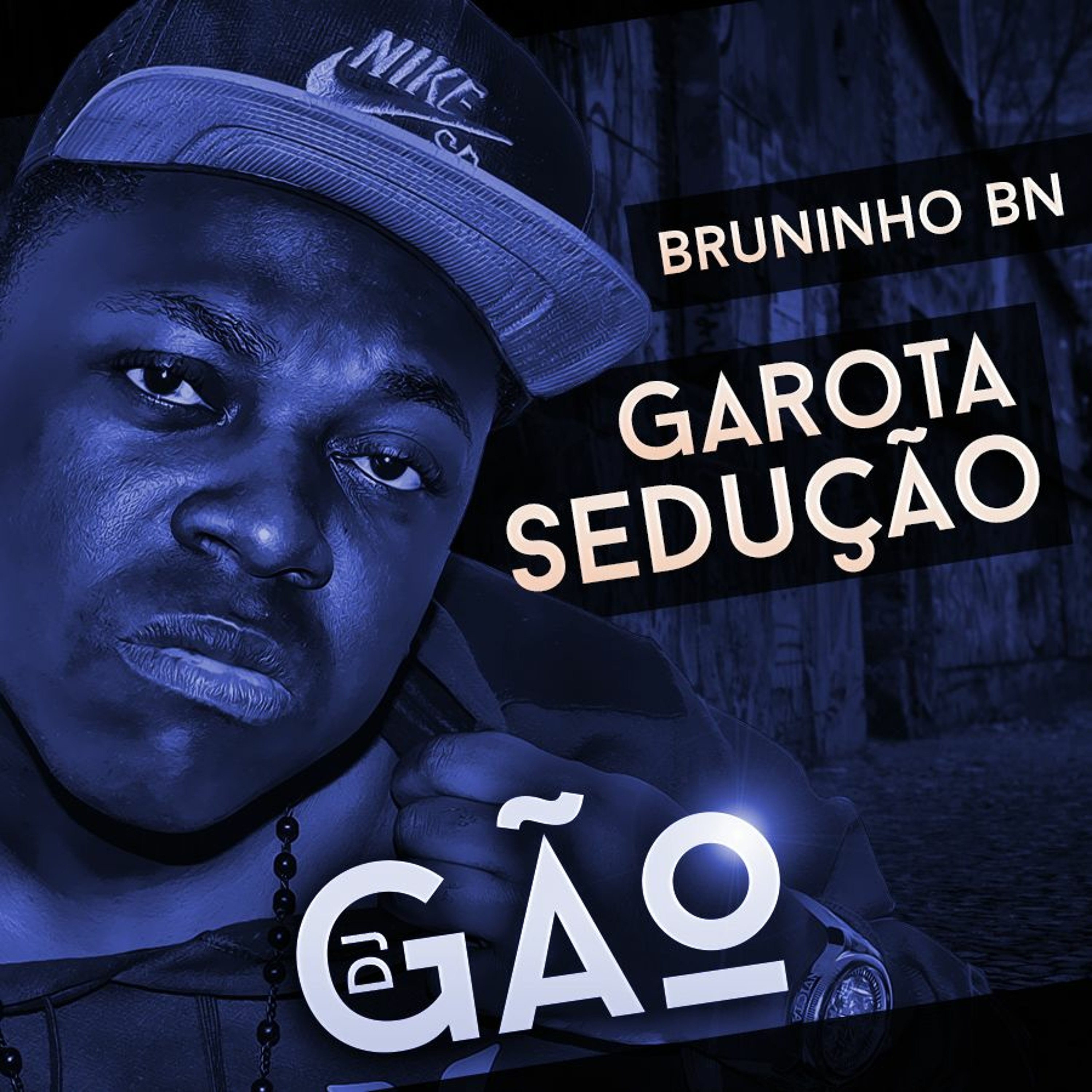 Garota Sedução (Ft. Mc Bruninho Bn)