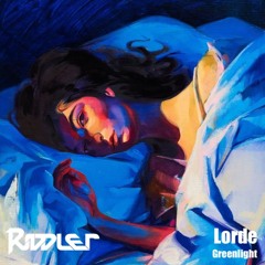 Lorde - Green Light (Riddler Remix)