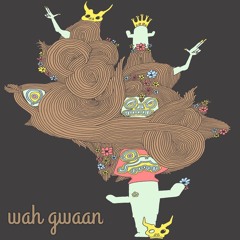 bàwldy - wah gwaan (FREE DL)