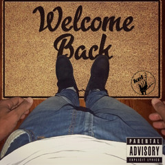 Welcome Back (Produced by Miilkbone)