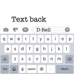 Text back - D-Rell