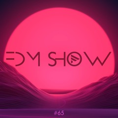 FDMSHOW #65 - SUMMER 2017 Mix [Vol. 1]