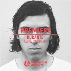 Premiere: Durante - Manitou (Original Mix)