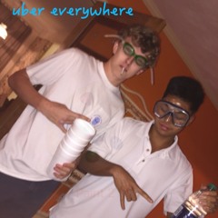 Uber Everywhere Freestyle