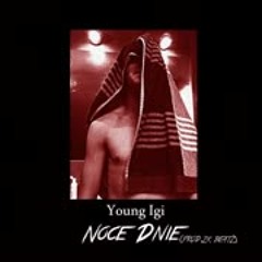 Young Igi  Noce Dnie  (prod. 2K BEATZ)