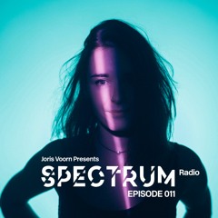 Spectrum Radio Episode 011 by JORIS VOORN
