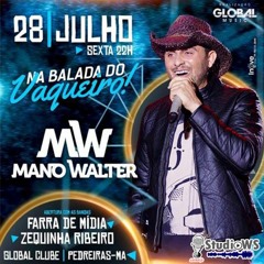 MANO WALTER NA BALADA DO VAQUEIRO!