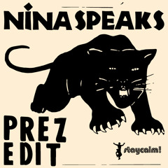 Nina Speaks (Prez Edit)