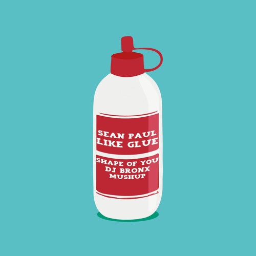 Like glue - Sean paul - Shape of you  Mushup