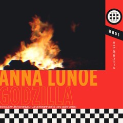 Anna Lunoe - Godzilla (M. Bueno House Remix)